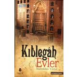 Kıblegah Evler - Nureddin Yıldız