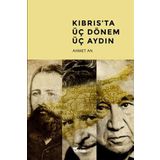 KIBRISTA ÜÇ DÖNEM - ÜÇ AYDIN - AHMET AN