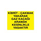 Kibrit Çakmak Yakarak Gaz Kaçağı Aramak... Uyarı Tabelası - 35x50 Alüminyum Kompozit Panel - DG4