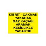 Kibrit Çakmak Yakarak Gaz Kaçağı Aramak... Uyarı Tabelası - 50x70 Foreks - DG4