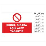 Kibrit, Sigara Açık Alev Yasaktır, Isg Uyarı ve Ikaz Levhası 3mm Dekota