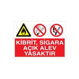 Kibrit Sigara Açık Alev Yasaktır Uyarı Tabelası - 70x100 Alüminyum Kompozit Panel - AA6