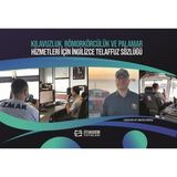 Kılavuzluk, Römorkörcülük ve Palamar Hizmetleri İçin İngilizce Telaffuz Sözlüğü