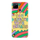 Kılıfland Realme C25Y Kılıf, Boutique Baskılı, You Deserve Your Dreams Tasarımı, Renkli