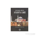 KILISEDEN MÜZEYE AYASOFYA CAMII - KOLLEKTIF