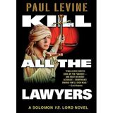 Kill All the Lawyers [With Earbuds] (Playaway Adult Fiction)
