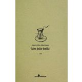Kim Bilir Belki - Nurettin Durman