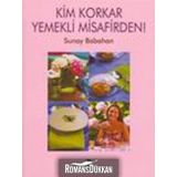 KIM KORKAR YEMEKLI MISAFIRDEN! - SUNAY BABAHAN