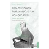 Kimi Seviyorsan Herkesin Yüzünde Onu Görürsün - İbni Arabi