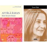Kimi Sevsem Sensin - Attila İlhan - Zaman Dışı Yaşam - Tezer Özlü