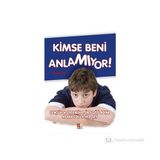 KIMSE BENI ANLAMIYOR GENÇLİK VE ERGENLIK PSIKOLOJISI ADINA MERAK EDILEN HER ŞEY - ERCAN NAR