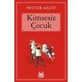 KIMSESIZ ÇOCUK - HECTOR MALOT