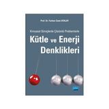 Kimyasal Süreçlerde Çözümlü Problemlerle Kütle ve Enerji Denklikleri - Ferhan Sami Atalay