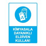 Kimyasala Dayanıklı Eldiven Kullan! İsg Uyarı Levhası Pvc A3 30X42 Cm