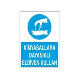 Kimyasallara Dayanıklı Eldiven Giy Uyarı Levhası 50x70cm