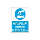 Kimyasallara Dayanıklı Eldiven Giy Uyarı Levhası 70x100cm