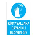 Kimyasallara Dayanıklı Eldiven Giy Uyarı Tabelası - 70x100 Alüminyum Kompozit Panel - EK1
