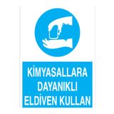 Kimyasallara Dayanıklı Eldiven Kullan Uyarı Tabelası - 70x100 Foreks - EK2
