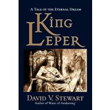 King Leper (The Eternal Dream, Band 3)