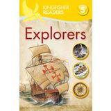 Kingfisher Readers: Explorers (Level 5: Reading Fluently)