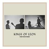 Kings Of Leon When You See Yourself - Plak