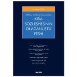 Kira Sözleşmesinin Olağanüstü Feshi - Halil Ahmet Bakırcı