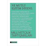 Kıraathane Kitapları Ne Mutlu Eşitim Diyene - Milliyetçilik Tartışmaları