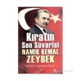 Kıratın Son Süvarisi Namık Kemal Zeybek - Yunus Hasanoğlu