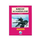 KIRGIZ ATASÖZLERİ - AHMET GÜNGÖR, ASEL CAILOVA GÜNGÖR