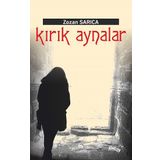 Kırık Aynalar - Zozan Sarıca