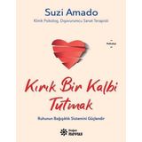 Kırık Bir Kalbi Tutmak - Suzi Amado