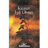 Kırılan Işık Olsun - Dr. Fatih Arslan
