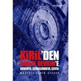 Kiril’den Kadife Devrim’e - Mustafa Kadir Atasoy