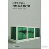 KIRILGAN HAYAT - JUDITH BUTLER