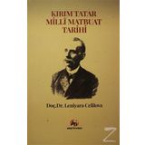 Kırım Tatar Milli Matbuat Tarihi - Leniyara Celilova