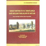 KIRIM YURTINA VE OL TARAFLARGA DAIR BOLGAN YARLIGLAR VE HATLAR KIRIM HANLIĞI TARIHINE DAIR KAYNAKLA - KOLEKTIF