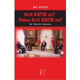Kırk Katır mı? Yoksa Kırk Satır mı? - Ali Avcu