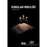 Kırklar Meclisi / Yılmaz Kısa