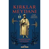 Kırklar Meydanı - Timaş Tarih