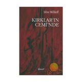 KIRKLAR´IN CEMI´NDE - IRENE MELIKOFF