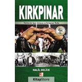 KIRKPINAR TÜRKLERDE SPOR ANLAYIŞI VE KIRKPINAR RUHU - HALIL DELICE