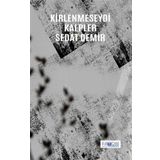Kirlenmeseydi Kalpler - Sedat Demir - Favori Yayınları