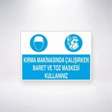 Kırma Makinasında Çalışırken Baret ve Toz Maskesi Kullanınız Sticker 20X28 Cm