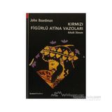 KIRMIZI FIGÜRLÜ ATINA VAZOLARI, ARKAIK DÖNEM - JOHN BOARDMAN