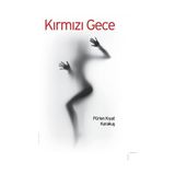 Kırmızı Gece - Pürlen Kıyat Karakuş