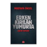 Kırmızı Kedi Yayınevi Erken Kırılan Yumurta - Mayıs 2024