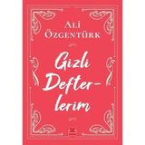 Kırmızı Kedi Yayınevi Gizli Defterlerim Ali Özgentürk 296 Sayfa Ciltsiz Türkçe Kitap