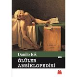 Kırmızı Kedi Yayınevi Ölüler Ansiklopedisi - Danilo Kiš Normal Boy Türkçe Basım Yayınevi Kırmızı Kedi Cilt Durumu