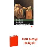Kırmızı Kedi Yayınevi Ölüler Ansiklopedisi + Türk Klasiği Hediye - Hayır