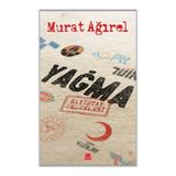 Kırmızı Kedi Yayınevi Yağma Murat Ağırel Ciltsiz 280 Sayfa Türkçe Yayın